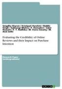 Anonymous, M. Arul Jothi, Kristipati Harshini, P. Hemadevi, Zakir Hussain, … - Evaluating the Credibility of Online Reviews and their Impact on Purchase Intention