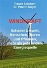Dr Peter F Mayer, Peter F. Mayer, Traude Schubert - Windkraft
