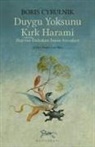 Boris Cyrulnik - Duygu Yoksunu Kirk Harami