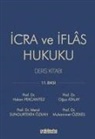 Oguz Atalay, Muhammet Özekes, Hakan Pekcanitez, Meral Sungurtekin Özkan - Icra ve Iflas Hukuku Ders Kitabi Ciltli