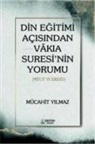 Mücahit Yilmaz - Din Egitimi Acisindan Vakia Suresinin Yorumu