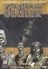 Robert Kirkman - Yürüyen Ölüler Bölüm 4 - Yasama Arzusu