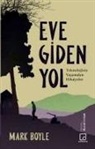 Mark Boyle - Eve Giden Yol