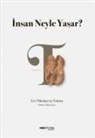 Lev Nikolayevic Tolstoy - Insan Neyle Yasar