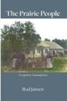 Rod Janzen - The Prairie People
