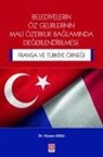 Hasan Aksu - Belediyelerin Öz Gelirlerinin Mali Özerklik Baglaminda Degerlendirilmesi