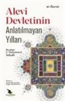 Ibrahim B. Muhammed Sekafi - Alevi Devletinin Anlatilmayan Yillari