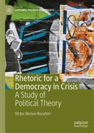 Víctor Alonso-Rocafort - Rhetoric for a Democracy in Crisis
