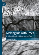 Solvejg Nitzke - Making Kin with Trees
