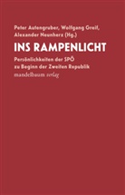Peter Autengruber, Wolfgang Greif, Alexander Neunherz - Ins Rampenlicht