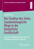 David Kergel - Die Struktur des Seins: Sozialontologische Wege in die bürgerliche Gesellschaft