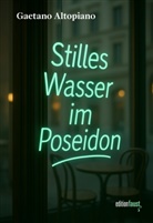 Gaetano Altopiano - Stilles Wasser im Poseidon