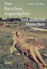 Artur Becker - Von Barschen, Augustäpfeln und anderen Menschen
