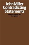 John Miller, Melanie Ohnemus - John MIller. Contradicting Statements