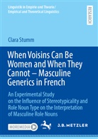 Clara Stumm - When Voisins Can Be Women and When They Cannot - Masculine Generics in French