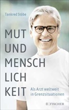 Tankred Stöbe - Mut und Menschlichkeit