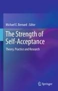 Michael E. Bernard - The Strength of Self-Acceptance Theory, Practice and Research