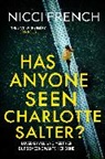 Nicci French, French Nicci - Has Anyone Seen Charlotte Salter?