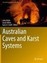 Garry K Smith, Garry K. Smith, John Webb, Susan White - Australian Caves and Karst Systems