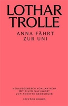 Annett Gröschner, Lothar Trolle, Jan Hein - Anna fährt zur Uni