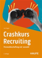 Ina Fliegen - Crashkurs Recruiting