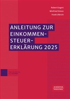Robert Engert, Winfried Simon, Frank Ulbrich - Anleitung zur Einkommensteuererklärung 2025