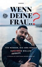 Kianimus - Wenn deine Frau..
