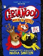 Nadia Shireen - Grimwood: Rock the Vote!