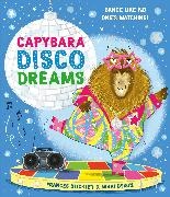 Frances Stickley, Dyson Nikki - Capybara Disco Dreams