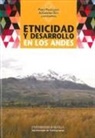 Pablo Palenzuela Chamorro - Etnicidad y desarrollo en los Andes
