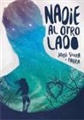 Jordi Sierra I Fabra - Nadie al otro lado