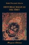 Juan Ignacio Preciado, Iñaki Preciado Idoeta - Historias mágicas del Tíbet