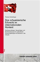 Beat Schmidinger - Das schweizerische Erbrecht im internationalen Kontext
