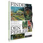 Finde den Fehler - 40 Gärten in der Kunst