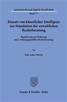 Kim-Lukas Martin - Einsatz von künstlicher Intelligenz zur Simulation der anwaltlichen Rechtsberatung