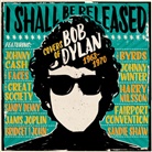 Bob Dylan, Various - I Shall Be Released-Covers Of Bob Dylan 1963-70, 3 Audio-CD (Hörbuch)