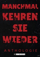 Agnes Christofferson, Gregor Fischer, Michelle Friedrich, Alexis Gentzsch, Günter Gerstbrein, Fenja Harbke... - Manchmal kehren sie wieder