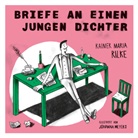 Rainer Maria Rilke, Johanna Meyers - Rainer Maria Rilke. Briefe an einen jungen Dichter