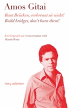 Amos Gitai, Martin Weiss - Der andere muss leben