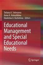 Anna A Arinushkina, Ekaterina A Kochetova, Anna A. Arinushkina, Ekaterina A. Kochetova, Tatiana A. Solovyova - Educational Management and Special Educational Needs