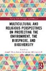 Joseph (Pontificio Ateneo Regina Apostolorum Tham, Sameer Advani, John Lunstroth, Tham Joseph - Multicultural and Religious Perspectives on Protecting the