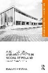Blazej Ciarkowski, Błażej Ciarkowski - Architecture and Architects in Socialist Poland