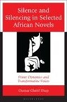 Oumar Cherif Diop, Oumar Chérif Diop - Silence and Silencing in Selected African Novels