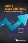 Friedl Gunther, Christian Hofmann, Pedell Burkhard, Peter Schafer - Cost Accounting: A Decision-oriented Approach