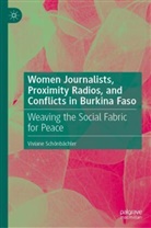 Viviane Schönbächler - Women Journalists, Proximity Radios, and Conflicts in Burkina Faso