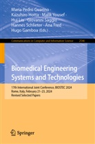 Ana Fred, Hugo Gamboa, Maria Pedro Guarino, Kazuhiro Hotta, Hui Liu, Giovanni Saggio... - Biomedical Engineering Systems and Technologies