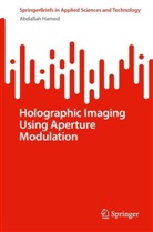 Abdallah Hamed - Holographic Imaging Using Aperture Modulation