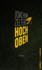 Joachim Zelter - Hoch oben