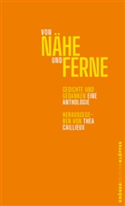 Thea Caillieux - Von Nähe und Ferne
