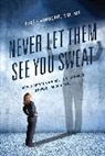 Leigh Vinocur - Never Let Them See You Sweat
